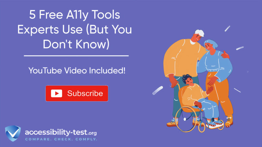 Promotional banner for a blog post titled "5 Free A11y Tools Experts Use (But You Don't Know)" with a YouTube video promotion and subscribe button. Features the accessibility-test.org logo with tagline "COMPARE. CHECK. COMPLY." and an illustration of three diverse people, including a person using a wheelchair. Purple background with white text.