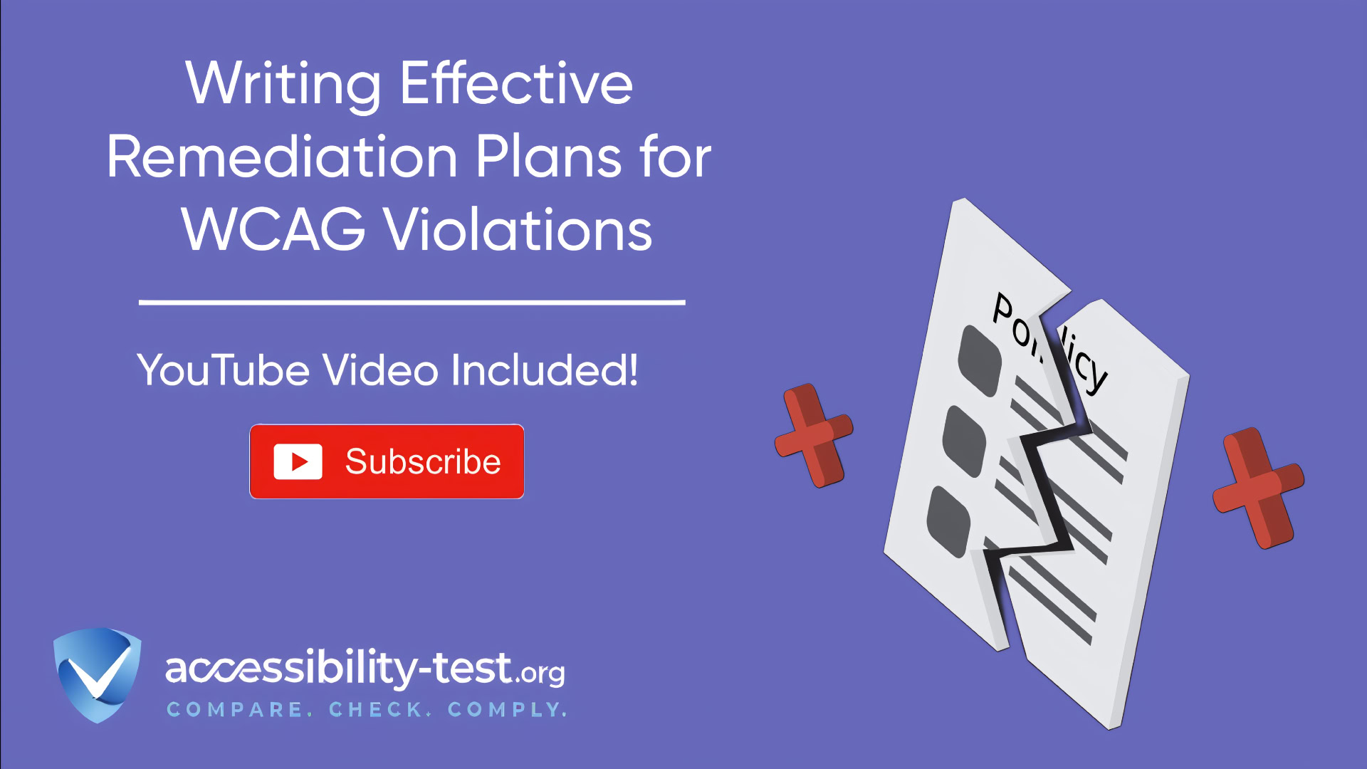 Promotional banner for 'Writing Effective Remediation Plans for WCAG Violations' on purple background. Features a policy document with checkmarks, red plus symbols, a YouTube subscribe button, and the accessibility-test.org logo with shield and checkmark. Tagline 'COMPARE. CHECK. COMPLY.' appears at bottom.