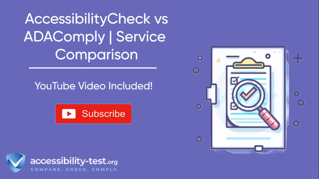 Marketing banner for a comparison between AccessibilityCheck and ADAComply accessibility services. The image features a purple background with white text stating 'AccessibilityCheck vs ADAComply | Service Comparison' and 'YouTube Video Included!' beneath it. A red YouTube subscribe button appears below. On the right side is an illustration of a clipboard with a magnifying glass over it and checkmarks. The bottom of the image displays the accessibility-test.org logo and tagline 'COMPARE. CHECK. COMPLY.'