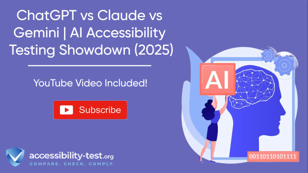 Banner image for 'ChatGPT vs Claude vs Gemini: AI Accessibility Testing Showdown (2025)' article. The header features white text on a purple background with a YouTube video notice and subscribe button. The right side shows an illustration of a person placing an AI block into a stylized human head profile containing a neural network. The accessibility-test.org logo appears at the bottom with the tagline 'COMPARE. CHECK. COMPLY.'